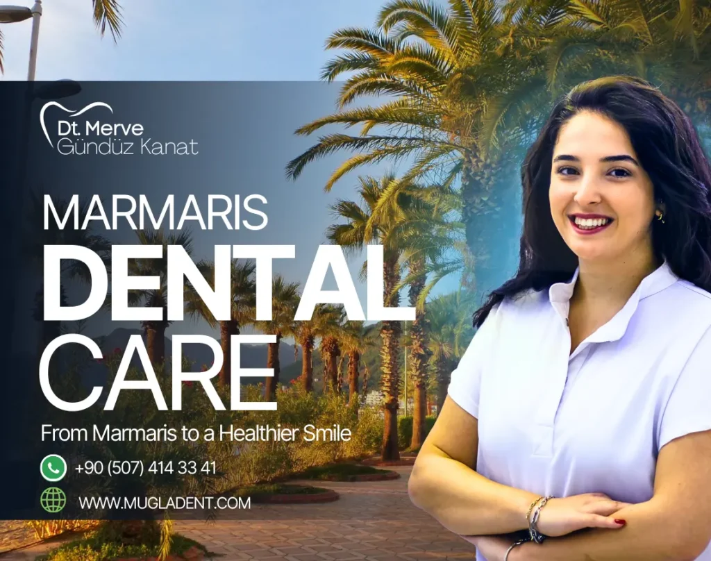 Marmaris dental care with access to Mugla clinic